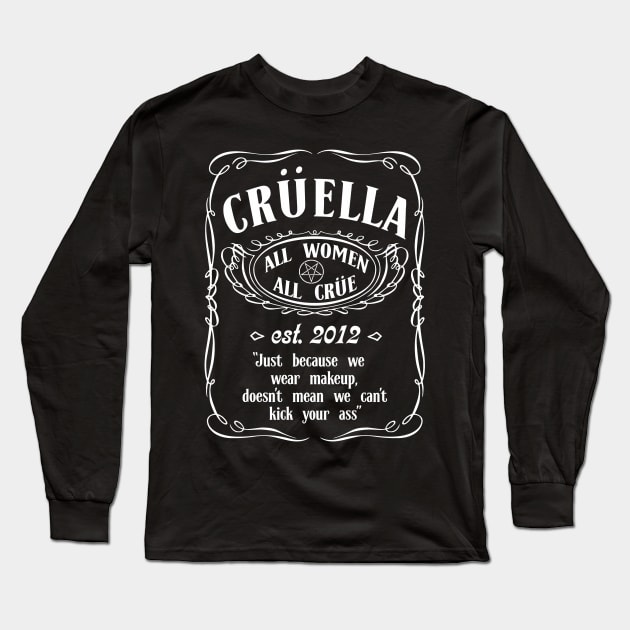 Crüella Whiskey Design Long Sleeve T-Shirt by Fuggity